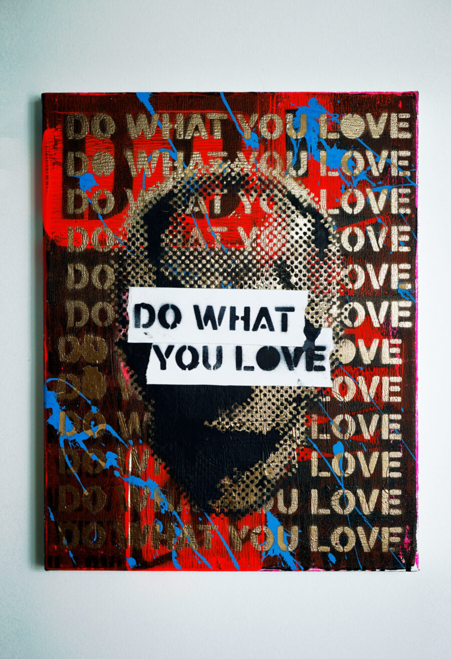 Do What You Love by Artist Sergey Gordienko.