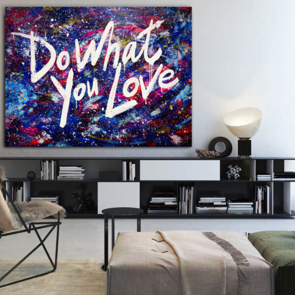 Do What You Love. Galaxy. by Artist Sergey Gordienko