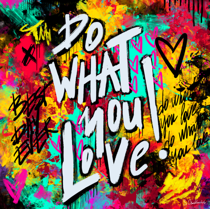 Do What You Love #1101