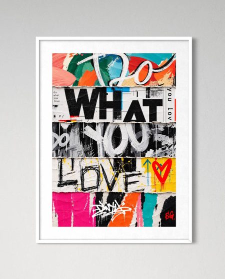 Pieces of Passion – Do What You Love Art Print 10/26 Limited Edition — photo 3
