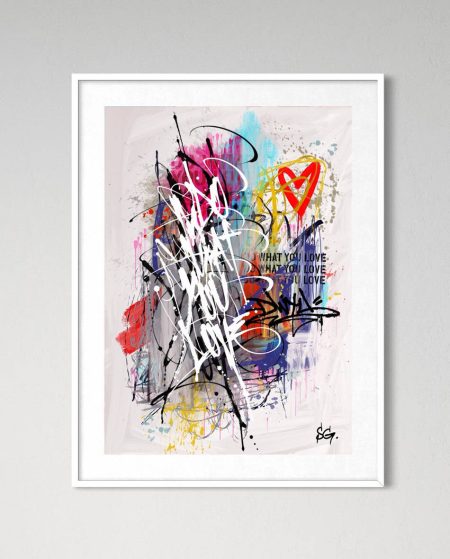 Beautiful Disorder – Do What You Love Art Print 15/26 Limited Edition — photo 3
