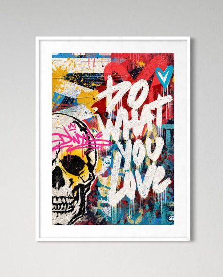 Love Before It's Too Late – Do What You Love Art Print 05/26 Limited Edition — photo 3