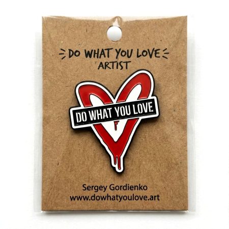 Do What You Love Enamel Pin