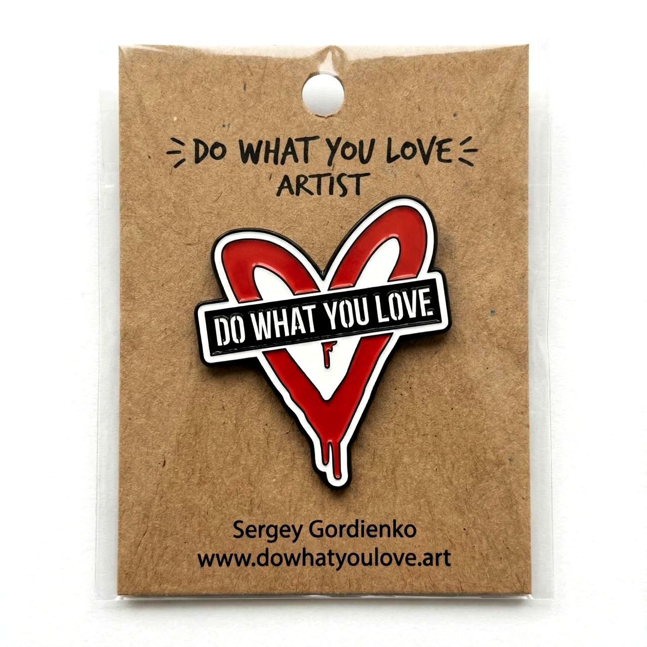 Do What You Love Enamel Pin